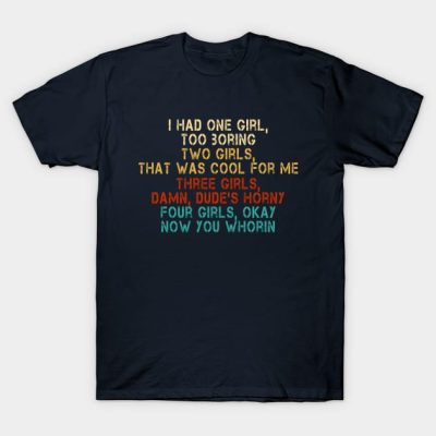 I Had One Girl Too Boring Two Girls That Was Cool  T-Shirt Official Cow Anime Merch